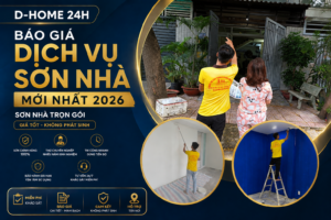 bao-gia-dich-vu-son-nha-2026-d-home-24h