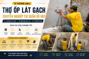 tho-op-lat-gach-quan-go-vap-tphcm-dhome24h.png